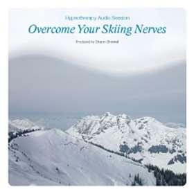 Overcome Skiing Nerves